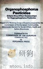 ORGANOPHOSPHORUS PESTICIDES   1977  PDF电子版封面  0080219934   