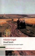 NIKOLAI VASILYEVICH GOGOL Dead Souls A Poem   1998  PDF电子版封面  9780199554669   