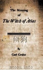 THE MEANING OF THE WITCH OF ATLAS   1935  PDF电子版封面     