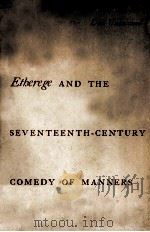 ETHEREGE AND THE SEVENTEENTH-CENTURY COMEDY OF MANNERS（1957 PDF版）