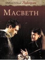 OXFORD SCHOOL SHAKESPEARE MACBETH   1977  PDF电子版封面  019832023X   