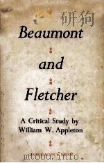 BEAUMONT AND FLETCHER A CRITICAL STUDY   1956  PDF电子版封面     