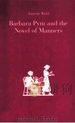 BARBARA PYM AND THE NOVEL OF MANNERS（1992 PDF版）