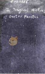 THE TRAGICAL HISTORY OF DOCTOR FAUSTUS WITH THREE ILLUSTRATIONS   1932  PDF电子版封面     