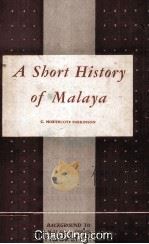 A Short History of Malaya   1956  PDF电子版封面     
