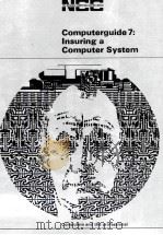 Computerguide 7:Insuring a Computer System   1972  PDF电子版封面     