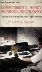 COMPUTERIST'S HANDY DATABOOK/DICTIONARY   1979  PDF电子版封面  0830610693   