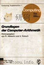 Grundlagen der Computer-Arithmetik   1977  PDF电子版封面  3211814108   
