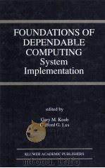 FOUNDATIONS OF DEPENDABLE COMPUTING System Implementation   1994  PDF电子版封面  0792394860   