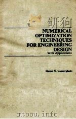 NUMERICAL OPTIMIZATION TECHNIQUES FOR ENGINEERING DESIGN WITH APPLICATIONS（1984 PDF版）