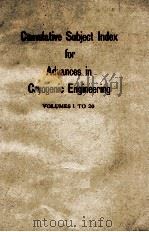 CUMULATIVE SUBJECT INDEX FOR ADVANCES IN CRYOGENIC ENGINEERING VOLUMES 1 TO 20（1964 PDF版）