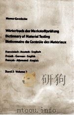 WORTERBUCH DER WERKSTOFFPRUFUNG DICTIONARY OF MATERIAL TESTING DICTIONNAIRE DU CONROLE DES MATERIAUS   1980  PDF电子版封面  3184004368   