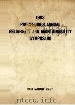 1983 PROCEEDINGS ANNUAL RELIABILITY AND MAINTAINABILITY SYMPOSIUM 1983 JANUARY 25-27（1983 PDF版）