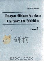 EUROPEAN OFFSHORE PETROLEUM CONFERENCE AND EXHIBITION 1980 PROCEEDINGS VOLUME 1   1980  PDF电子版封面     