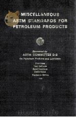 MISCELLANEOUS ASTM STANDARDS FOR PETROLEUM PRODUCTS ASTM COMMITTEE D-2 FOURTEENTH EDITION（1979 PDF版）