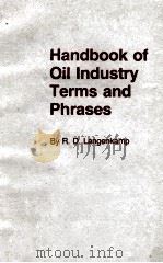 HANDBOOK OF OIL INDUSTRY TERMS AND PHRASES   1974  PDF电子版封面  0878140565   