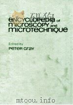 the ENCYCLOPEDIA OF MICROSCOPY AND MICROTECHNIQUE（1973 PDF版）