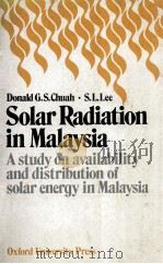 SOLAR RADIATION IN MALAYSIA   1984  PDF电子版封面  0195826019   
