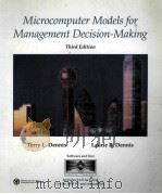 MICROCOMPUTER MODELS FOR MANAGEMENT DECISION-MAKING:SOFTWARE AND TEXT   1985  PDF电子版封面  0314012524   