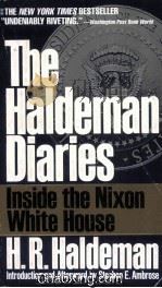 THE HALDEMAN DIARIES INSIDE THE NIXON WHILE HOUSE   1994  PDF电子版封面  0425148270   