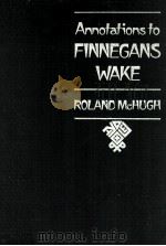 ANNOTATIONS TO FINNEGANS WAKE   1980  PDF电子版封面    ROLAND MCHUGH 