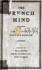 THE FRENCH MIND STUDIES IN HONOUR OF GUSTAVE RUDLER（1952 PDF版）