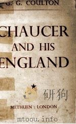 CHAUCER AND HIS ENGLAND WITH TWENTH-THREE ILLUSTRATIONS   1925  PDF电子版封面     