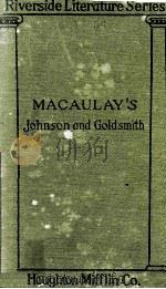 JOHNSON AND GOLDSMITH ESSAYS BY THOMAS BABINGTON MACAULAY（1906 PDF版）