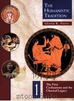 THE HUMANISTIC TRADITION THIRD EDITION 1 THE FIRS CIVILIZATIONS AND THE CLASSICAL LEGACY     PDF电子版封面  0697340686   
