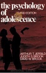 THE PSYCHOLOGY OF ADOLESCENCE THIRD EDITION     PDF电子版封面  002360610X   