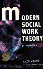 MODERN SOCIAL WORK THEORY SECOND EDITION     PDF电子版封面  0925065153   