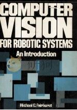 COMPUTER VISION FOR ROBOTIC SYSTEMS An introduction（1988 PDF版）