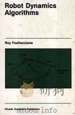 ROBOT DYNAMICS ALGORITHMS   1987  PDF电子版封面    Roy Featherstone 