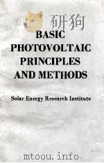 BASIC PHOTOVOLTAIC PRINCIPLES AND METHODS SOLAR ENERGY RESEARCH INSTITUTE（1984 PDF版）