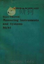 ELECTRONIC MEASURING INSTRUMENTS AND SYSTEMS 80/81   1981  PDF电子版封面     