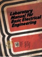 LABORATORY MANUAL FOR BASIC ELECTRICAL ENGINEERING（1978 PDF版）