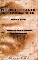ELECTRO-OPTICS/LASER INTERNATION'82 UK CONFERENCE PROCEEDINGS   1982  PDF电子版封面  0408012358   