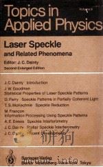 TOPICS IN APPLIED PHYSICS VOLUME 9 LASER SPECKLE AND RELATED PHENOMENA SECOND ENLARGED EDITION（1984 PDF版）