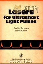 LASERS FOR ULTRASHORT LIGHT PULSES   1987  PDF电子版封面  3055000609   