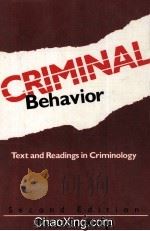 CRIMINAL BEHAVIOR TEXT AND READINGS IN CRIMINOLOGY   1990  PDF电子版封面  0312021313   