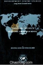 BYPASSING THE STATE ECONOMIC GROWTH IN KENYA 1964-90   1997  PDF电子版封面     