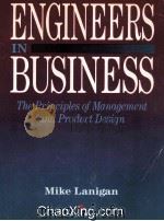 ENGINEERS IN BUSINESS THE PRINCIPLES OF MANAGEMENT AND PRODUCT DESIGN（1992 PDF版）