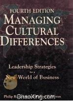 MANAGING CULTURAL DIFFERENCES  FOURTH EDITION   1996  PDF电子版封面  0884154653   