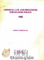 CRIMINAL LAW AND PROCEDURE FOR ILLINOIS POLICE  1998（1998 PDF版）