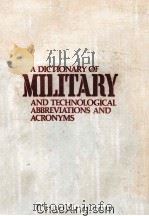 A DICTIONARY OF MILITARY AND TECHNOLOGICAL ABBREVIATIONS AND ACRONYMS（1983 PDF版）