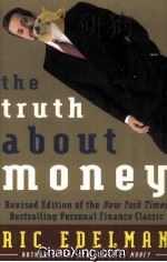 THE TRUTH ABOUT MONEY  BECAUSE MONEY DOESN'T COME WITH INSTRUCTIONS（1998 PDF版）