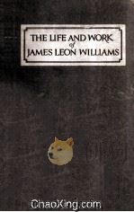 The Life And Work of James Leon Williams（1925 PDF版）
