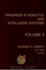 PROGRESS in ROBOTICS and ITELLIGENT SYSTEMS VOLUME 3   1995  PDF电子版封面  0893916986   