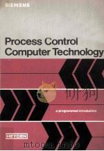 Process Control Computer Technology:A Programmed Introduction   1978  PDF电子版封面    Peter Schafer 