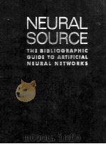 NeuralSoure The Bibliographic Guide to Artificial Neural Networks（1990 PDF版）
